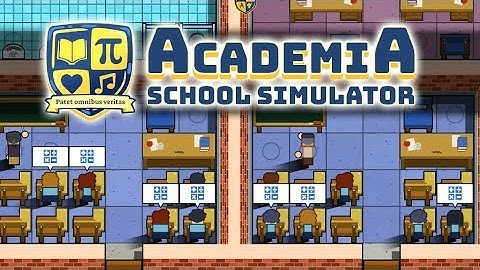 Academia PC Gameplay Impressions - Prison Architect for Kids!