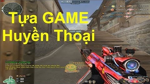 CFVN - 12 Năm cho 1 Tựa Game Huyền Thoại Đột Kích | Hồ Điệp Tiên Tử |
