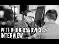 Peter bogdanovich interview  the seventh art