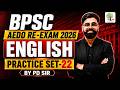 BPSC AEDO Re-Exam English | Practice Set-22 | English by PD Sir | EDUTERIA CLASSES