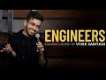 Engineers  stand up comedy by vivek samtani