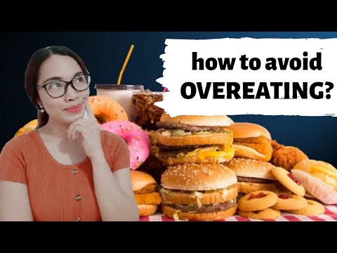 HOW TO AVOID OVEREATING? | STOP BINGE EATING | MINDFUL EATING/ PAANO ...