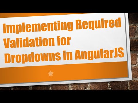 Implementing Required Validation for Dropdowns in AngularJS