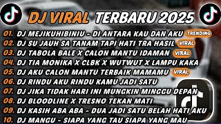 Download Lagu DJ TIKTOK TERBARU 2025 - DJ MEJIKUHIBINIU FULL SONG🎵DJ SU JAUH SA TANAM TAPI HATI TRA HASIL🎵 MP3 Download Lagu DJ TIKTOK TERBARU 2025 - DJ MEJIKUHIBINIU FULL SONG🎵DJ SU JAUH SA TANAM TAPI HATI TRA HASIL🎵 MP3