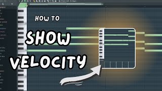 How to Show Velocity in Piano Roll Fl Studio - Fix Solved
