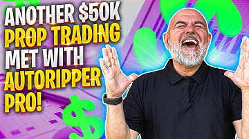 Another $50K prop trading target met with AutoRipper Pro from TruTrade