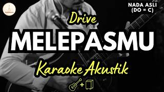 Drive - Melepasmu (Karaoke Akustik   Cajon) Nada Asli (C) | High Quality Audio