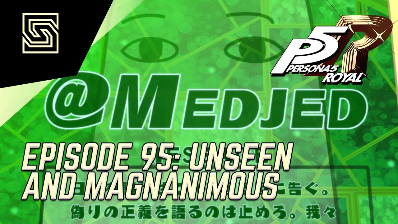 Persona 5 Royal Playthrough Episode 95: Unseen and Magnanimous - YouTube