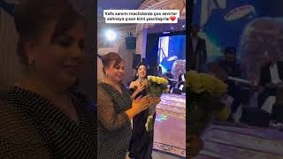 Vəfa Xanımı Yeni Toy Məclisində Insanlar Tərəfindən Sevilməsi.