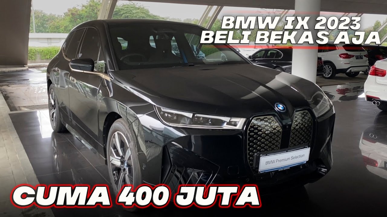 HARGA MOBIL BEKAS BMW IX 2023 MURAH 400 JUTAAN NEGO GARANSI RESMI ASTRA ...
