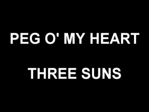 Peg O' My Heart - Three suns