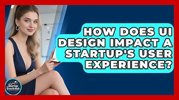 How Does UI Design Impact A Startup