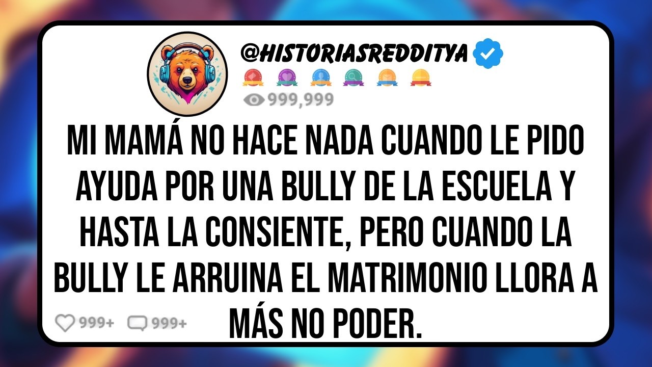 Mi MAMÁ Elige Consentir a mi Bully Cuando se Casa con su PADRE, Pero Ahora Viene Llorando Porque Es