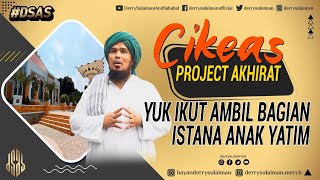 PROJECT AKHIRAT, ISTANA ANAK YATIM... YUK IKUT AMBIL BAGIAN