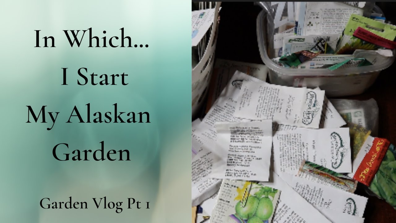 In Which I Start My Alaskan Garden