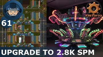 UPGRADE TO 2.8k SPM - Step 61: Factorio Megabase (Step-By-Step)