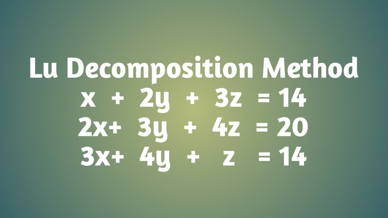 Lu Decomposition Method in Tamil (Part 2) - YouTube