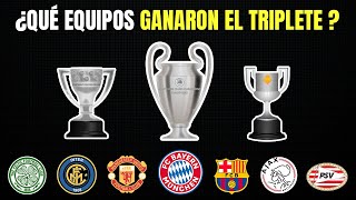 TRIPLETES 🏆🏆🏆 Todos los Clubes que Ganaron de LIGA, COPA Y CHAMPIONS en el mismo año
