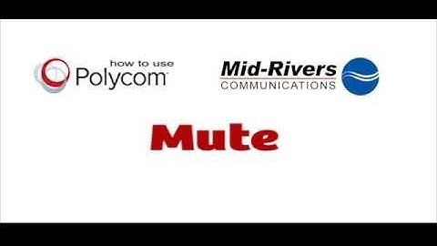 Polycom Phone: Mute  -  Mid-Rivers Communications