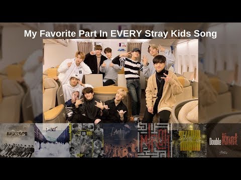 My Favorite Part In EVERY Stray Kids Song