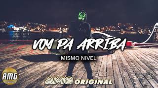 Voy Pa Arriba - Mismo Nivel (Audio Oficial) chords