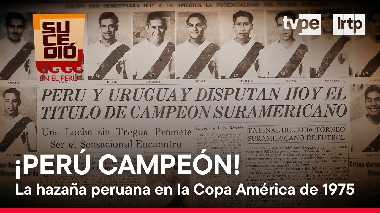 Sucedió en el Perú: Copa América 1975 (01/03/2025) | TVPerú