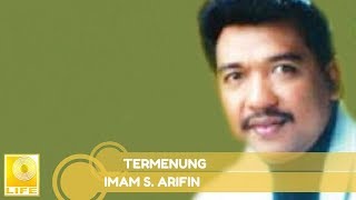 Imam S.Arifin - Termenung