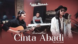 FYAN AHMAD - CINTA ABADI (LIVE ACOUSTIC)