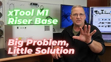 xTool M1 Riser Base: BIG PROBLEM, little solution