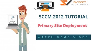MICROSOFT SCCM  Tutorial | System Center 2012 Primary Site Deployment