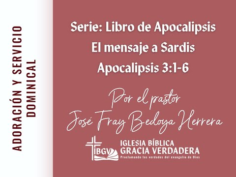 Serie: Libro de Apocalipsis - El mensaje a Sardis - IBGV