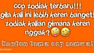Kumpulan ccp zodiak keren part #6 #zdk6 paling baru 2020