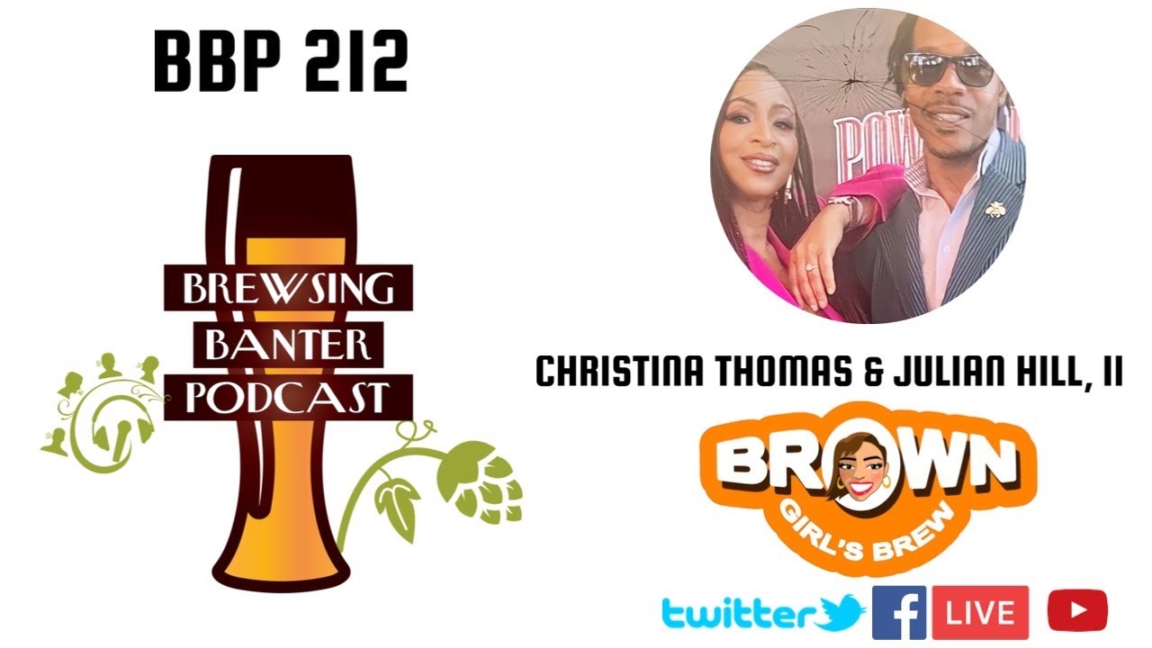 BBP 212 - Brown Girl’s Brew