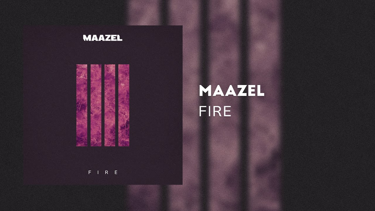 Watch Maazel - Fire on YouTube Watch Maazel - Fire on YouTube