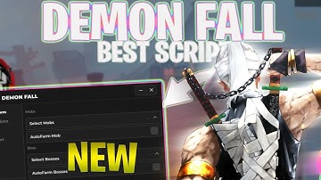 *NEW* Demonfall Script (2025) (AUTOFARM, NOFALL, ITEMS)