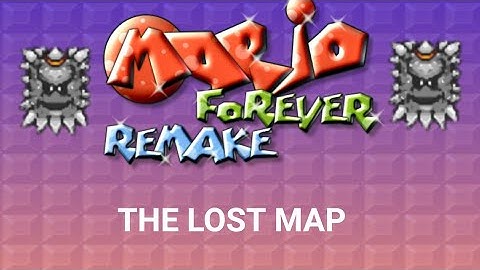Mario Forever Remake v4.0.2 Lost Map Walktrough