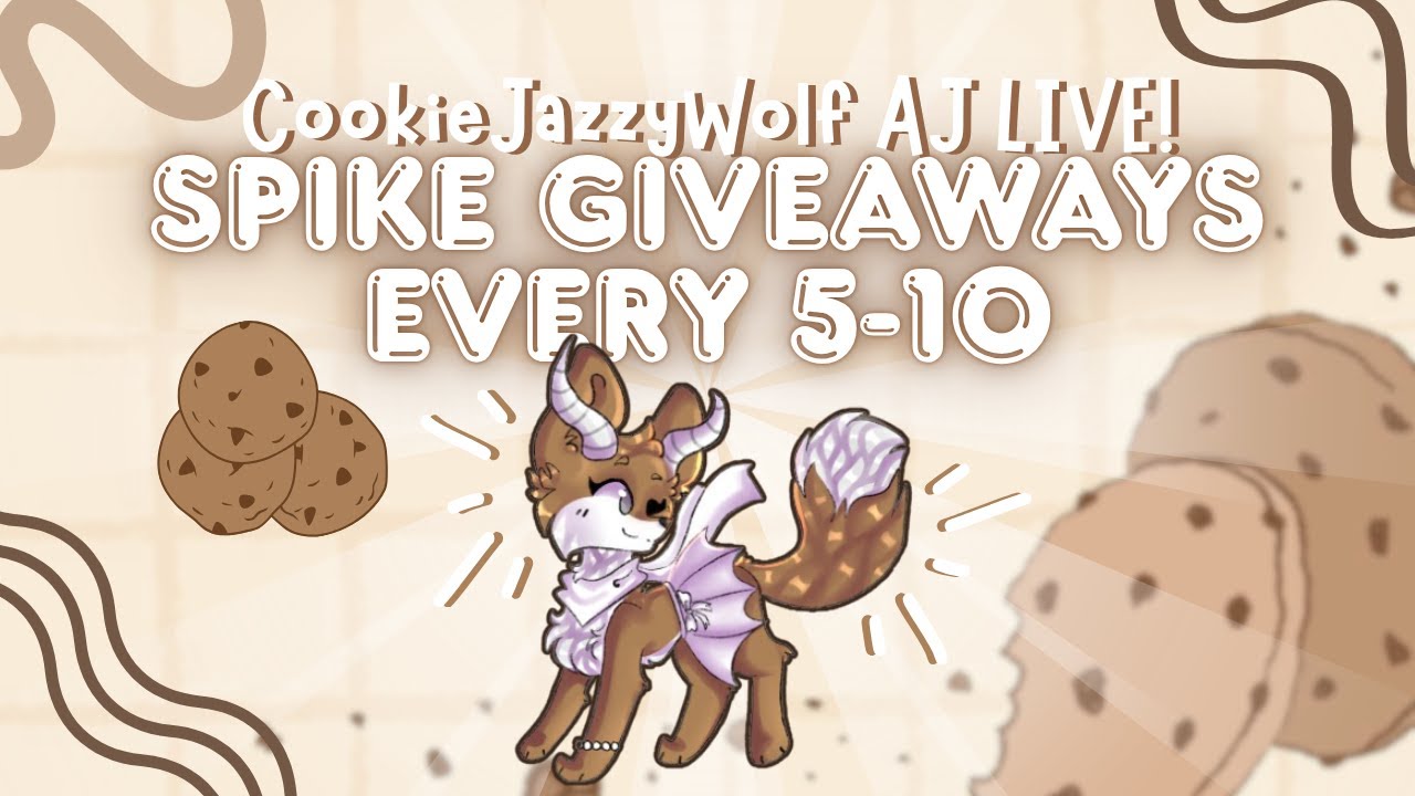 COOKIEJAZZYWOLF AJ IS LIVE! // Spike Giveaways EVERY 10!
