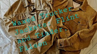 Waxed Trucker Jackets: Flint and Tinder, Filson
