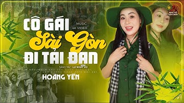 Cô Gái Sài Gòn Đi Tải Đạn - Hoàng Yến I Nhạc Đỏ Cách Mạng Hào Hùng I Mừng Quốc Khánh 2/9