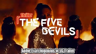 The Five Devils: Eerie Thriller, Adèle Exarchopoulos in US Trailer ( Synopsis)