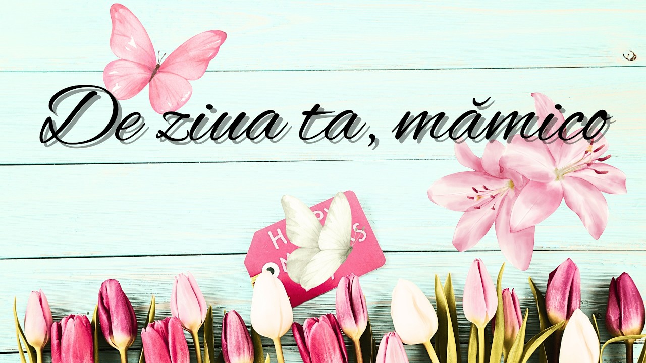 De ziua ta, mămico - Official Video