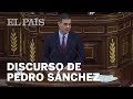 El DISCURSO de INVESTIDURA completo de PEDRO SÁNCHEZ