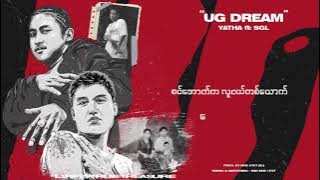 Yatha - UG DREAM ft: SGL 