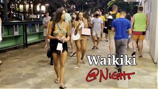 HAWAII - WAIKIKI - Night Street Scenes - Transition from beaches to restaurants/nightclubs