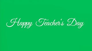 Happy Teachers Day  Text Animation Green Screen