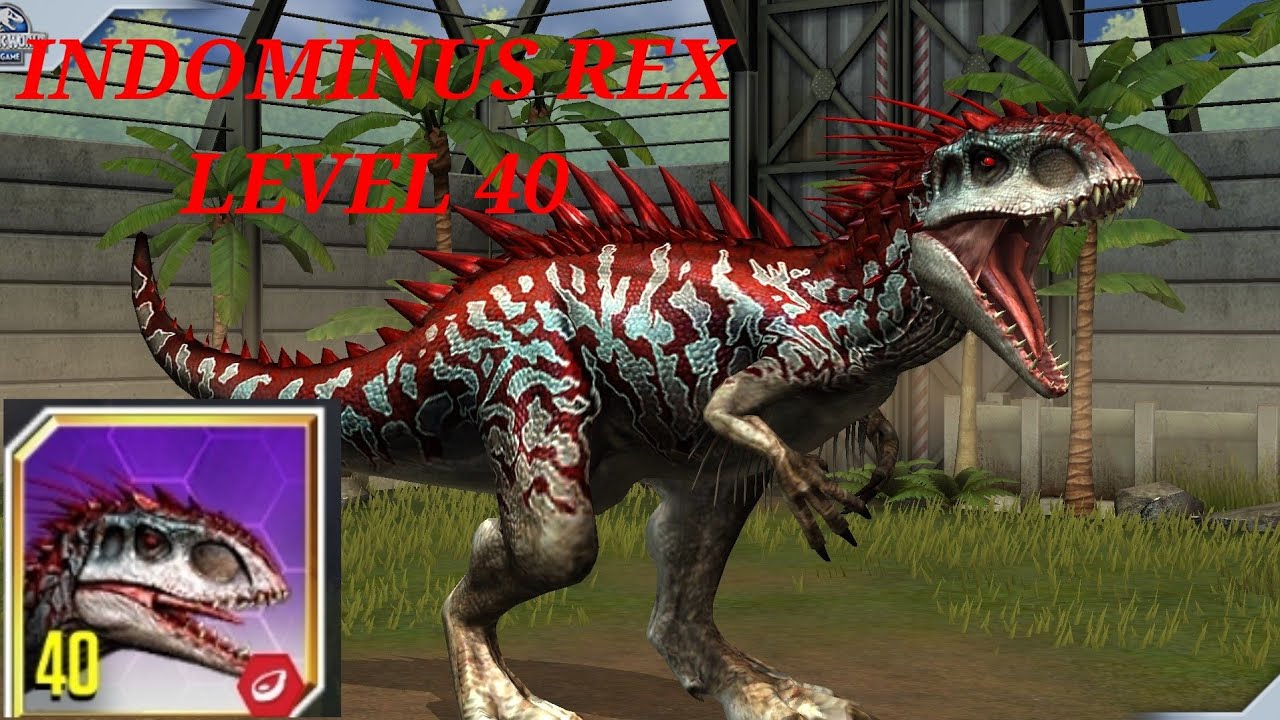 TIRANOSSAURO REX LEVEL 40 INDOMINUS REX? - Jurassic World - O Jogo - Ep 148  