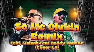 Se Me Olvida - Feid, maisak feat Daddy Yankee ( Covers IA Remix)