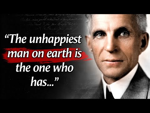 Henry Ford&rsquo;s Quotes that tell a lot about our life and ourselves | Life Changing Quotes