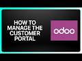 How To Manage The Customer Portal In Odoo! Tutorial