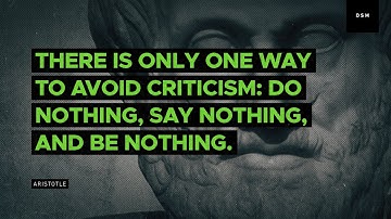 Sales motivation quote: There is only one way to avoid criticism ...